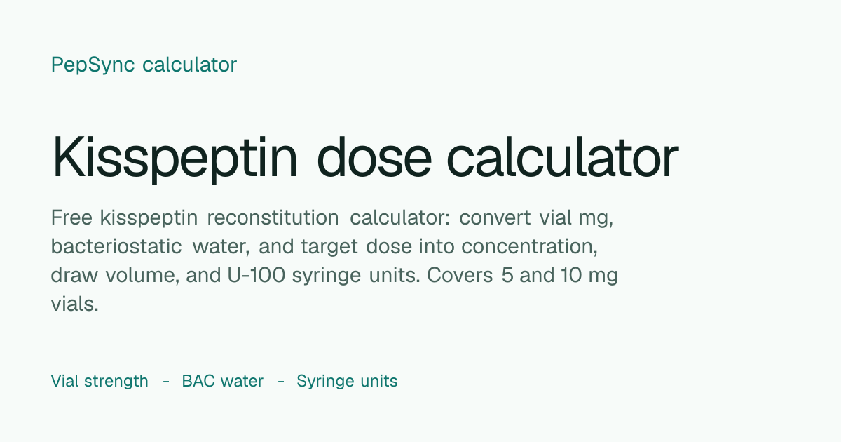 bac water calc Kisspeptin Dosage Calculator | Reconstitution, & Units BPC-157 / TB500 Peptides – 5mg / 5mg Vial