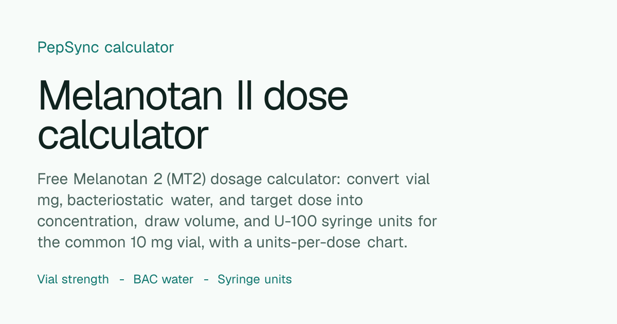 Melanotan 2 Dosage Calculator | MT2 Reconstitution, BAC Water & Units