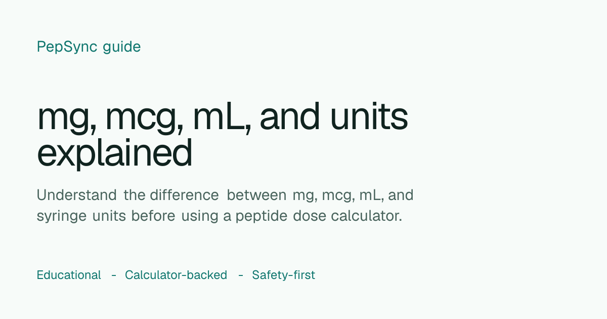 mg, mcg, mL, and syringe units explained | PepSync
